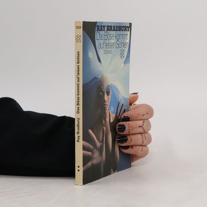 Ray Bradbury Das Böse kommt auf leisen Sohlen: Roman