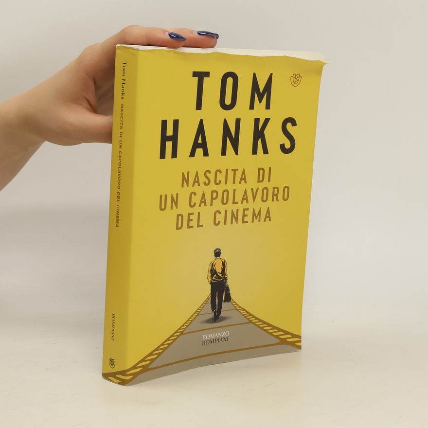 Tom Hanks Nascita di un capolavoro del cinema