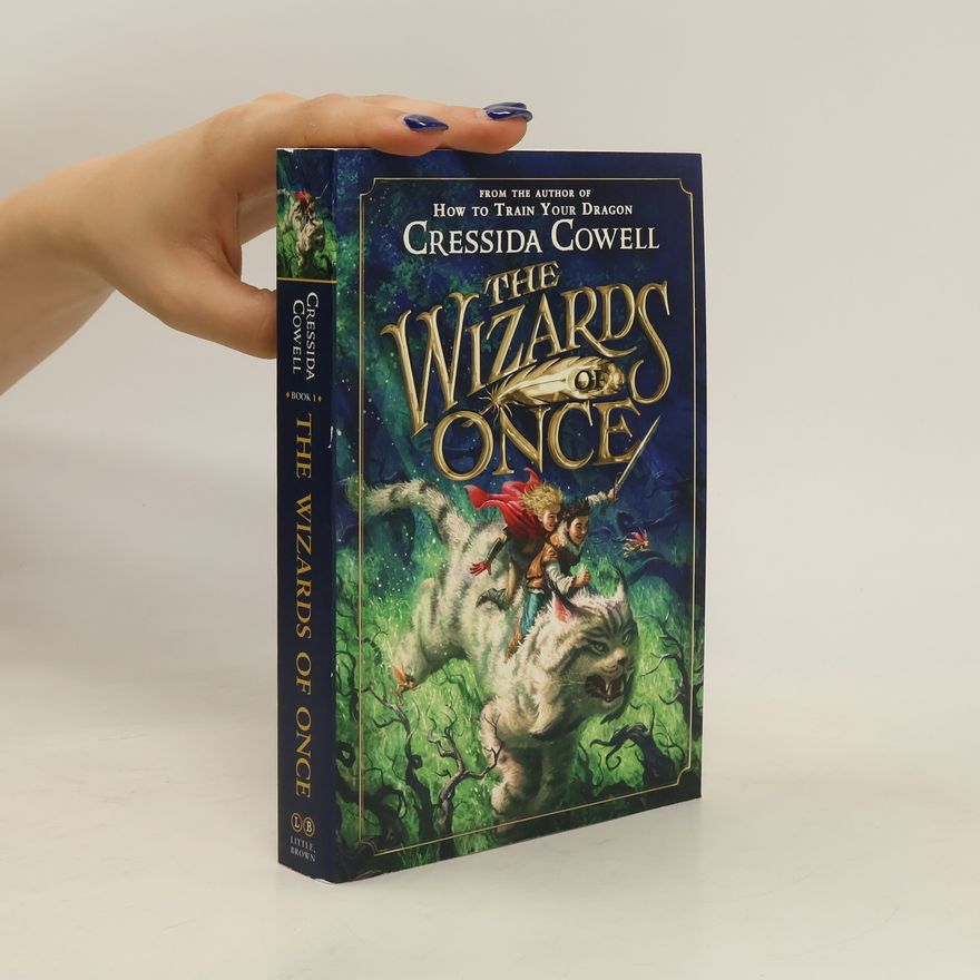 Cressida Cowell The Wizards of Once