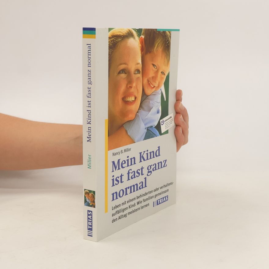 Nancy B. Miller Mein Kind ist fast ganz normal