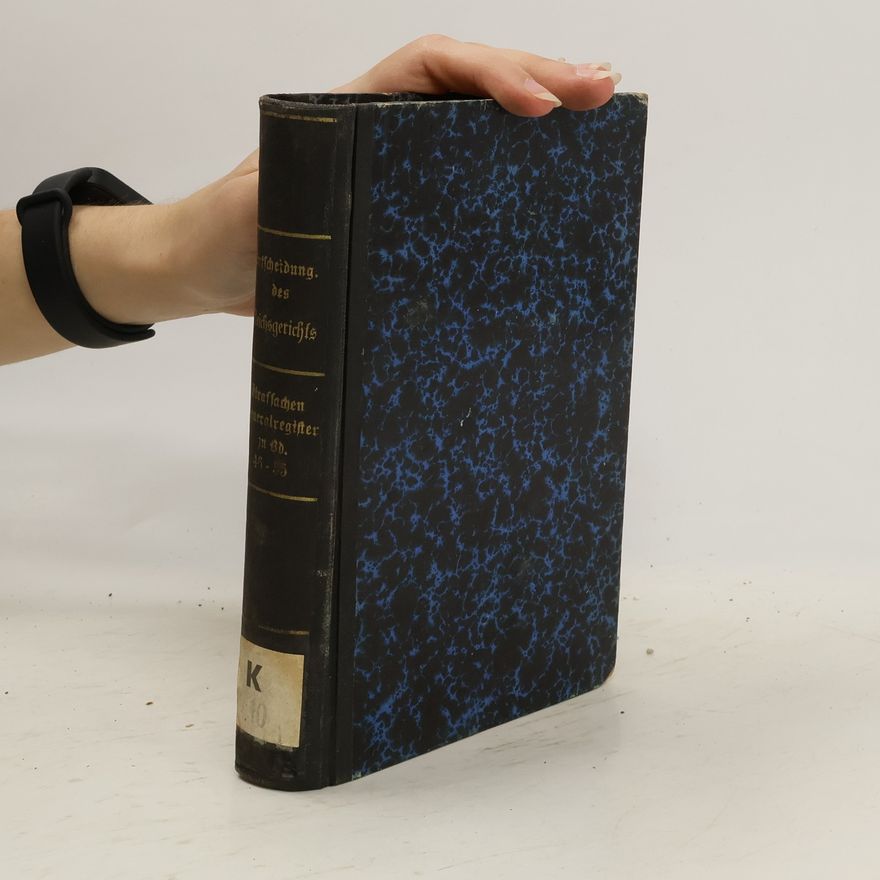 Ernst Conrad Generalregister zum sechsundvierzigsten bis fünfundfünfzigsten Bande der von den Mitgliedern des Reichsgerichts und der Reichsanwaltschaft herausgegebenen Entscheidungen des Reichsgerichts in Strafsachen