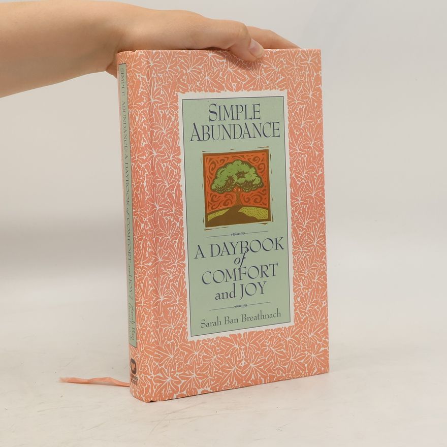 Sarah Breathnach Ban Simple Abundance: A Daybook of Comfort and Joy