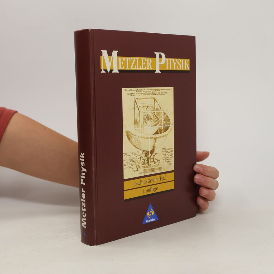 Joachim Grehn Metzler Physik, 2. Aufl., Gesamtband. Schülerband