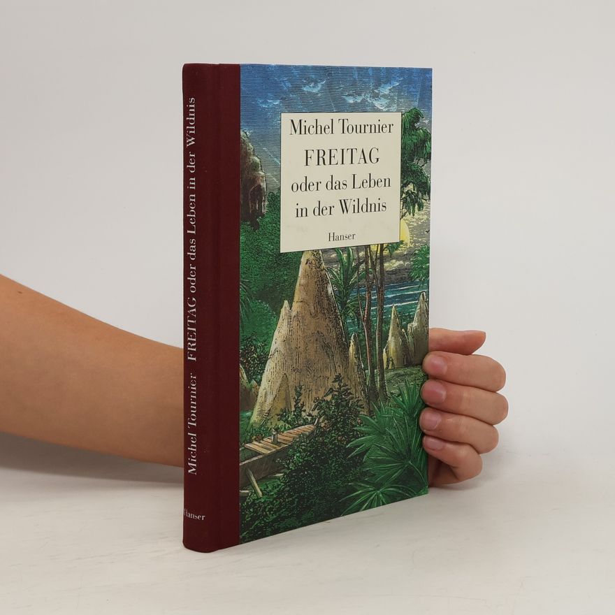 Michel Tournier Freitag oder das Leben in der Wildnis