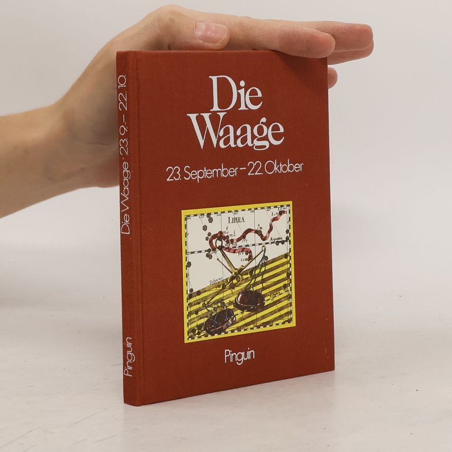 Traude Walek Doby Vom Wesen und Schicksal der Menschen im Sternbild Waage