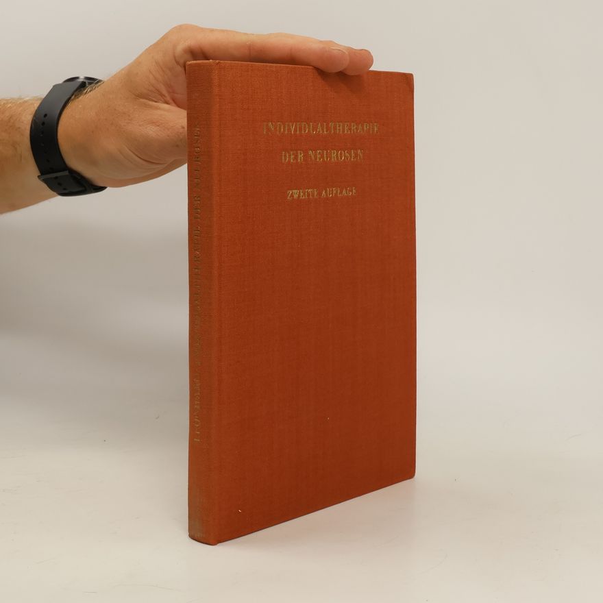 Carl Leonhard Reinhold Individualtherapie der Neurosen