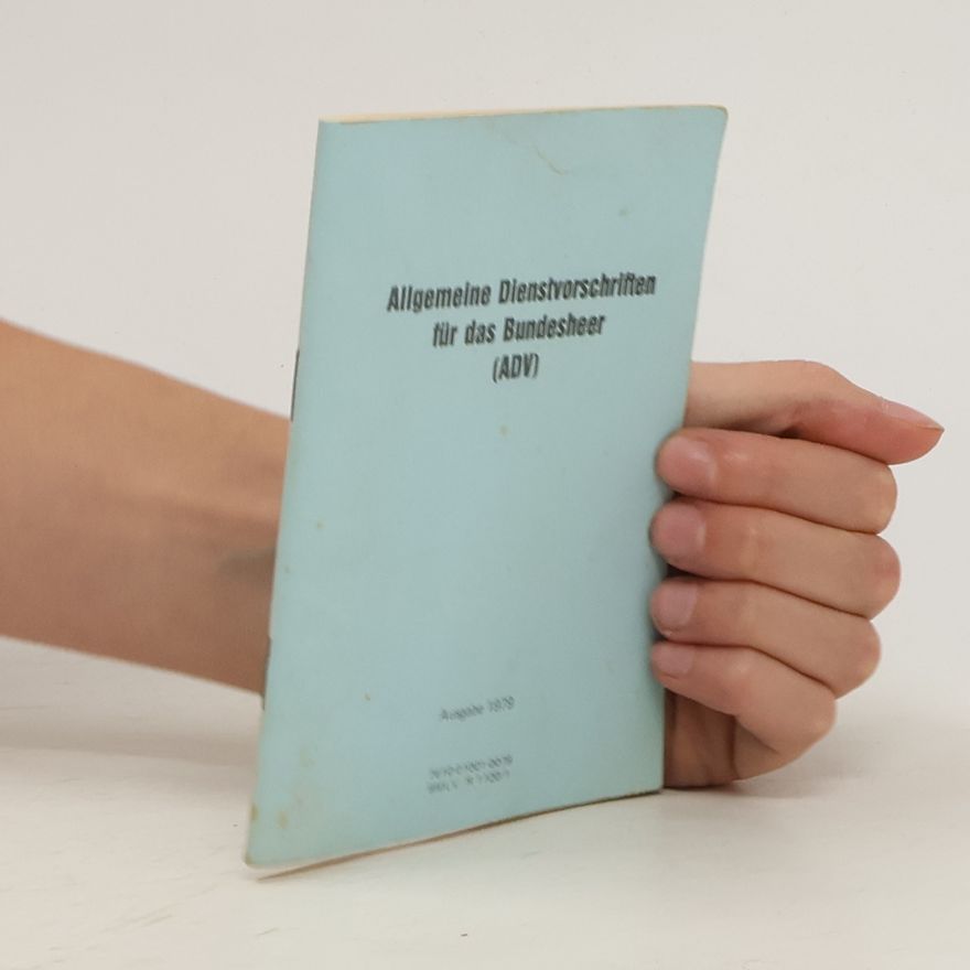 Autorenkollektiv Allgemeine Dienstvorschriften für das Bundesheer