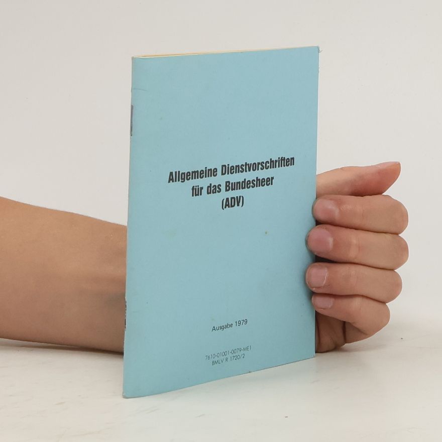 Various authors Allgemeine Dienstvorschriften für das Bundesheer (ADV)