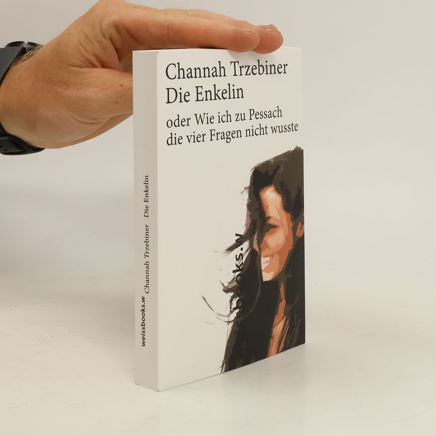 Channah Trzebiner Die Enkelin