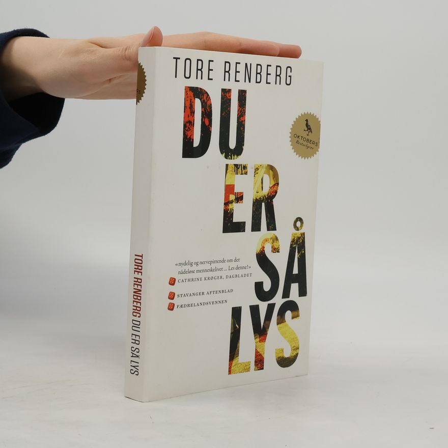 Tore Renberg Du er så lys