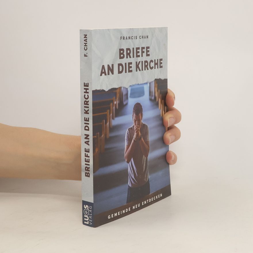 Francis Chan Briefe an die Kirche