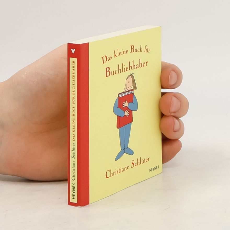 Christiane Schlüter Das kleine Buch für Buchliebhaber