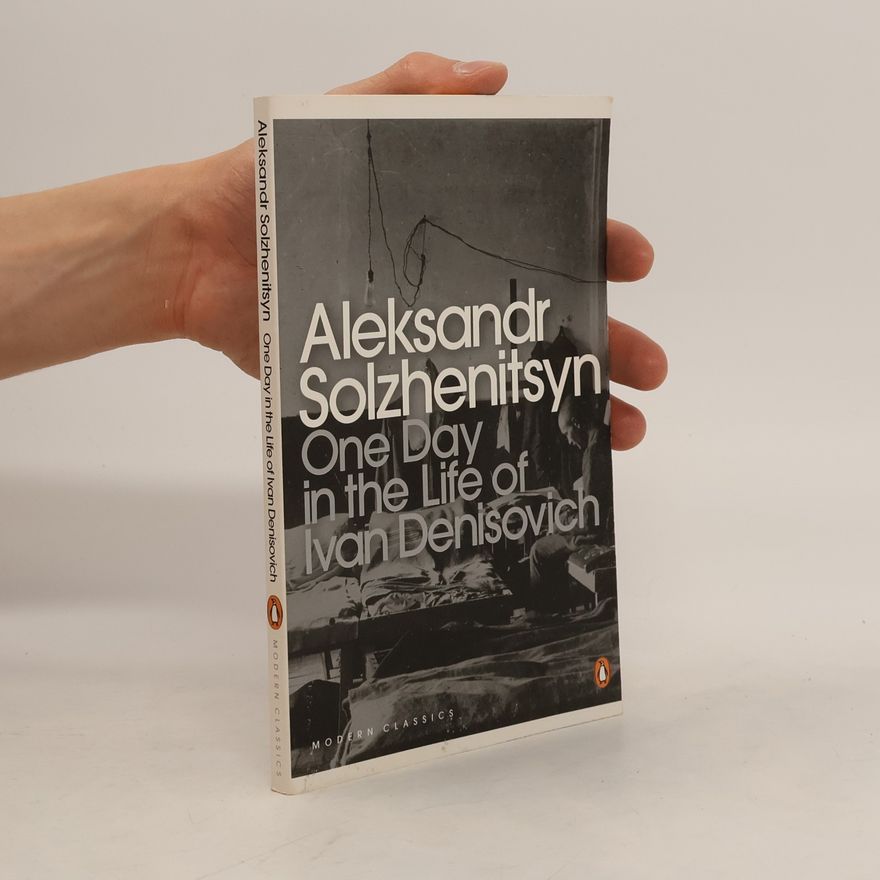 Alexandr Isajevič Solženicyn One day in the life of Ivan Denisovich