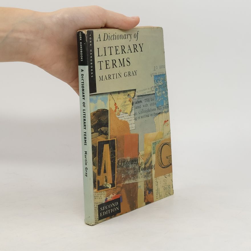 Martin Gray A Dictionary of Literary Terms