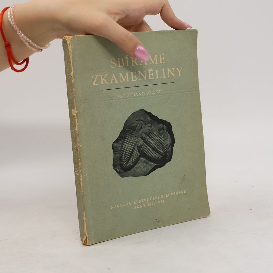 Ferdinand Prantl Sbíráme zkameněliny