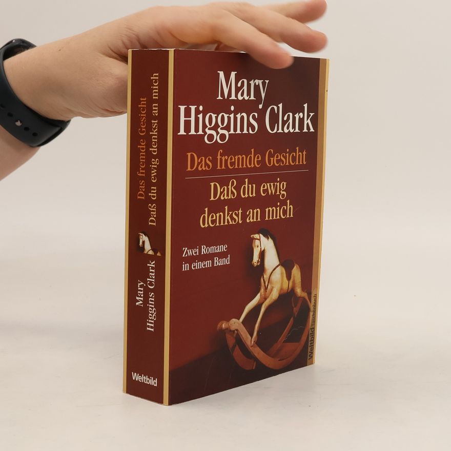 Mary Higgins Clark Das fremde Gesicht/Daß du ewig denkst an mich