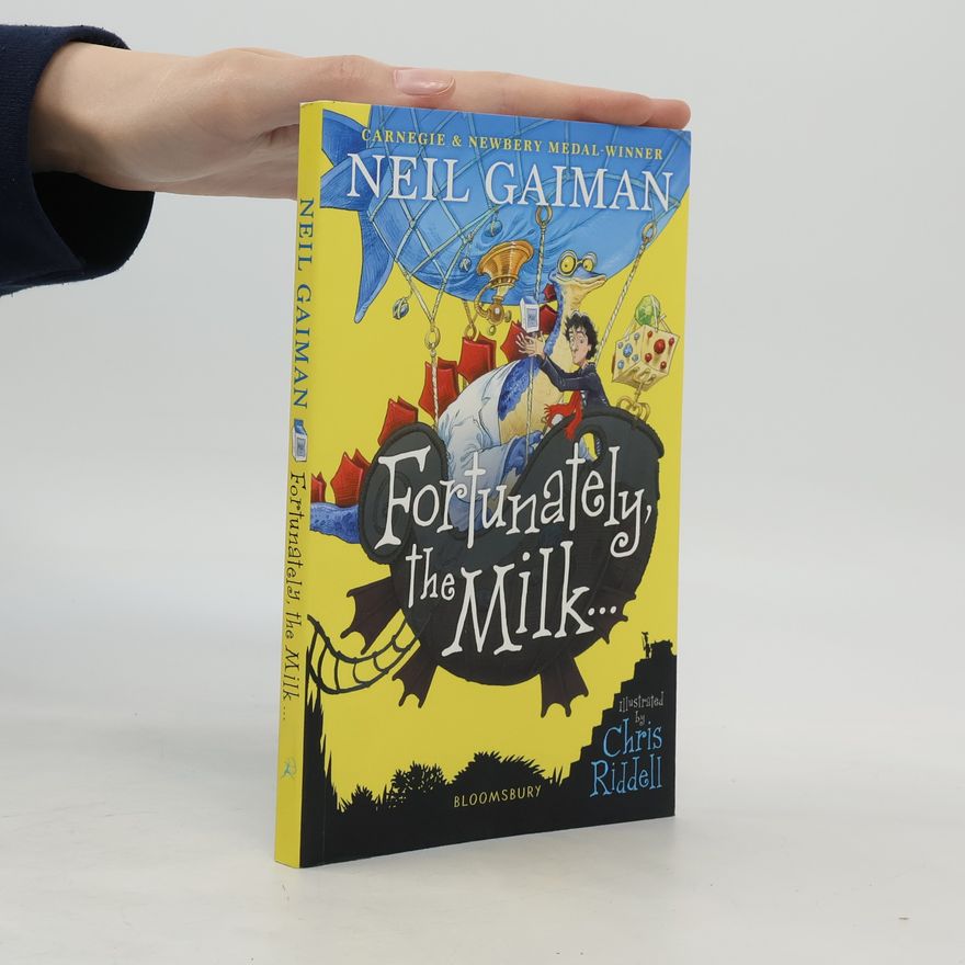 Neil Gaiman Fortunately, the Milk