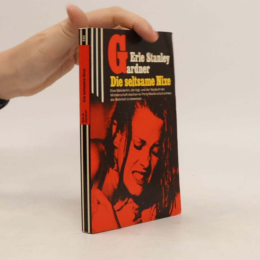 Erle Stanley Gardner Die seltsame Nixe