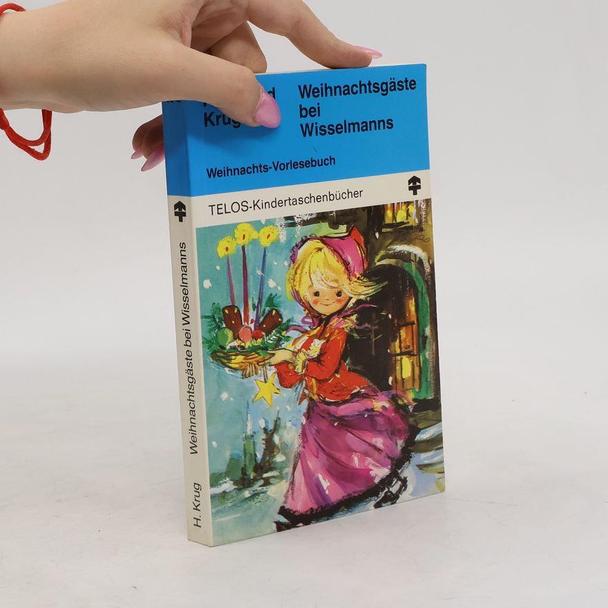 Hildegard Krug Weihnachtsgäste bei Wisselmanns