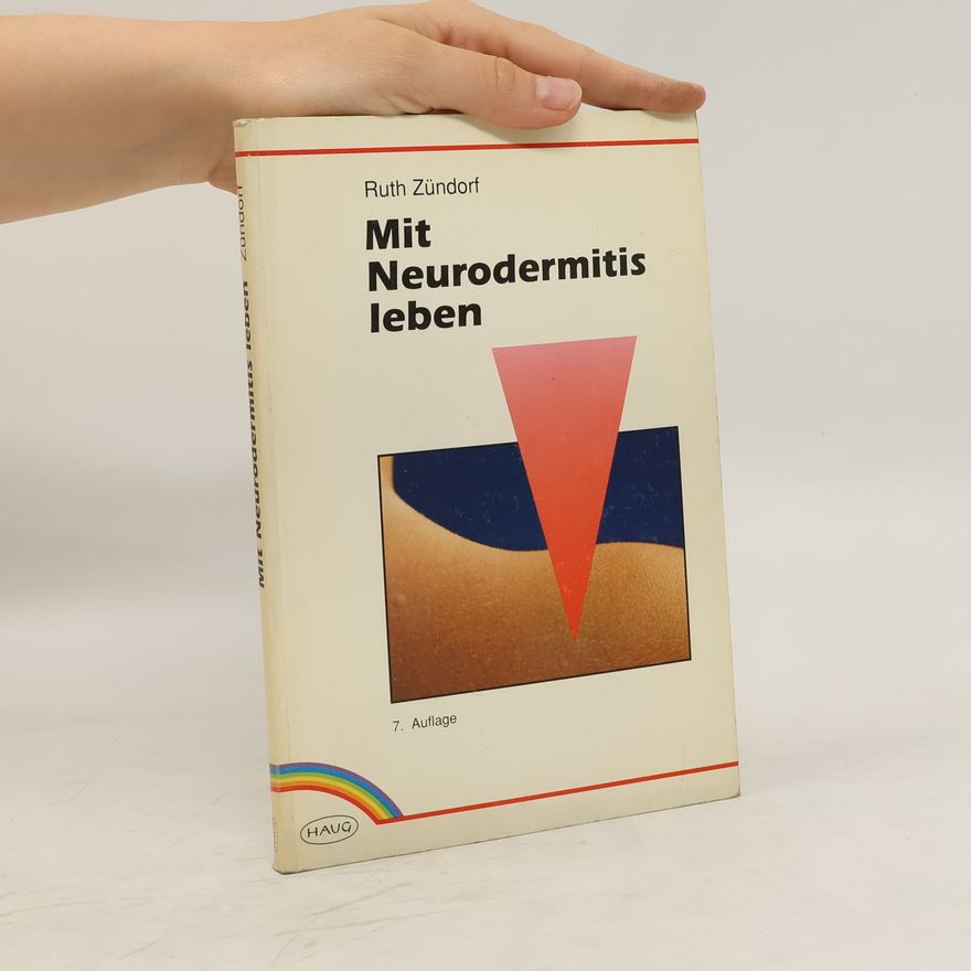 Ruth Zu ndorf Mit Neurodermitis leben