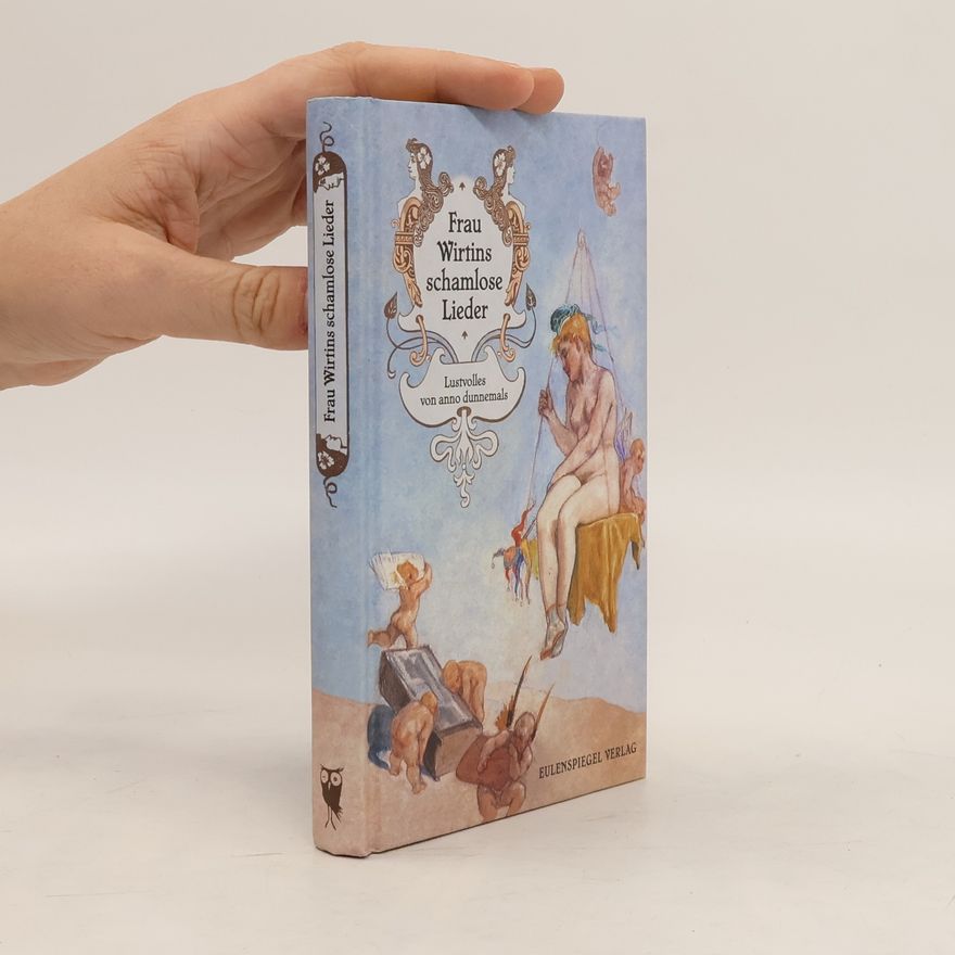 Various authors Frau Wirtins schamlose Lieder