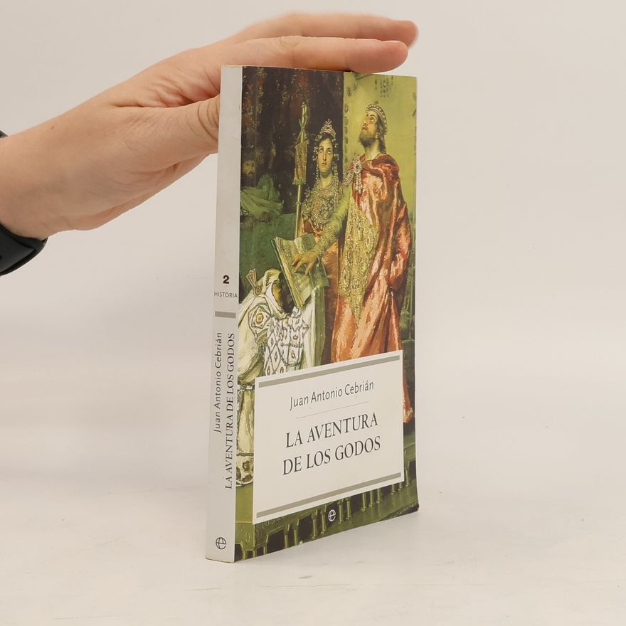Juan Antonio Cebrián La aventura de los godos