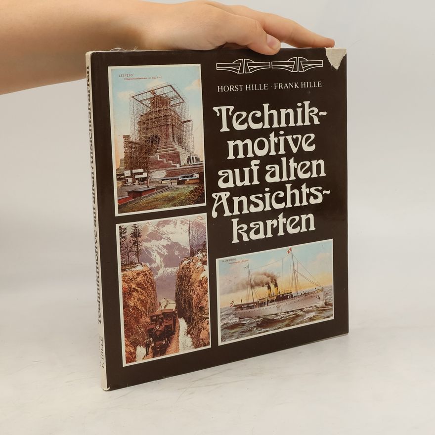 Horst Hille Technikmotive auf alten Ansichtskarten