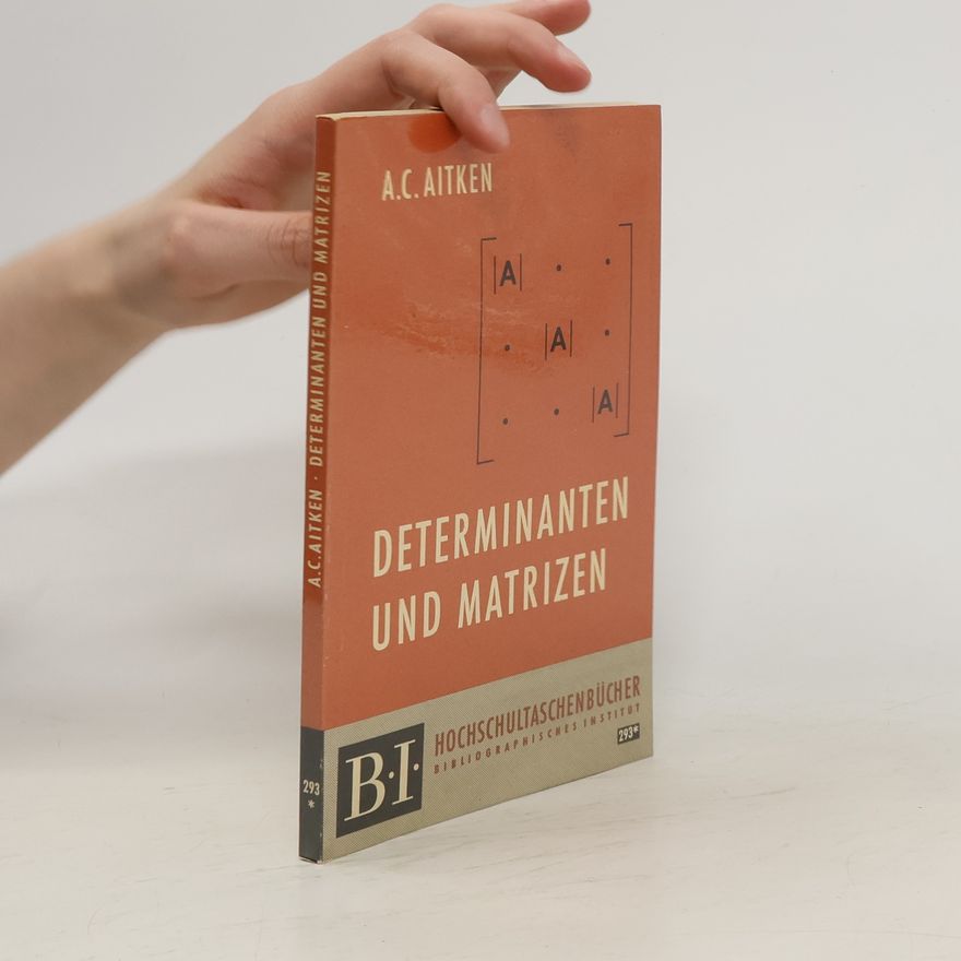 Alexander Craig Aitken Determinanten und Matrizen