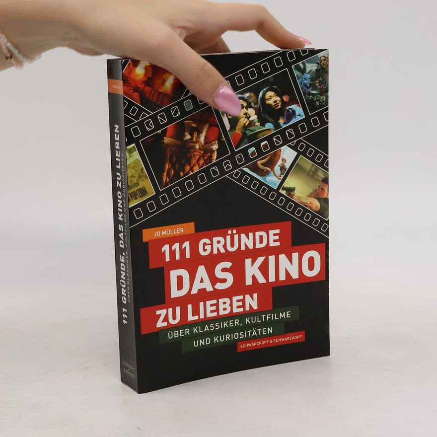 Jo Müller 111 Gründe, das Kino zu lieben