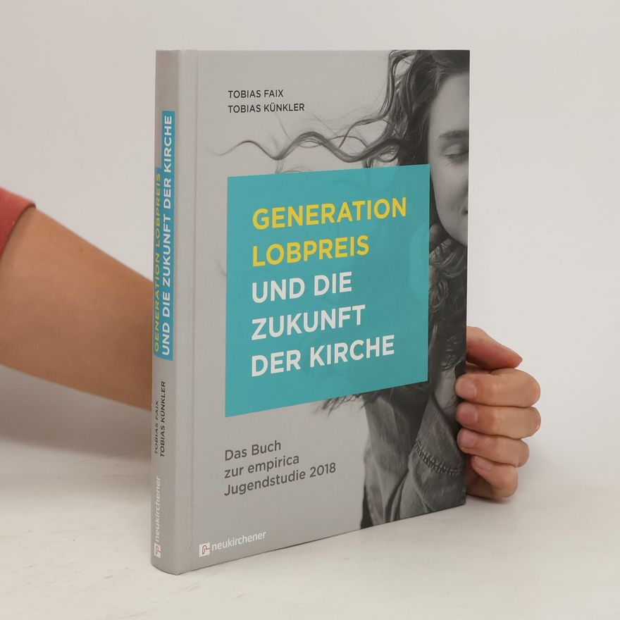 Tobias Faix Generation Lobpreis und die Zukunft der Kirche
