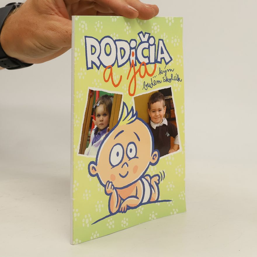 Autorenkollektiv Rodičia a ja...kým budem školák