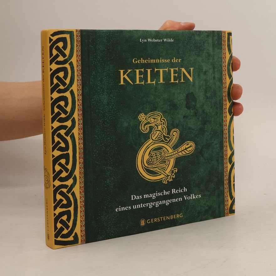Lyn Webster Wilde Geheimnisse der Kelten