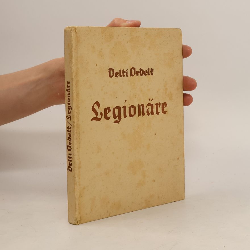 Delti Ordelt Legionäre