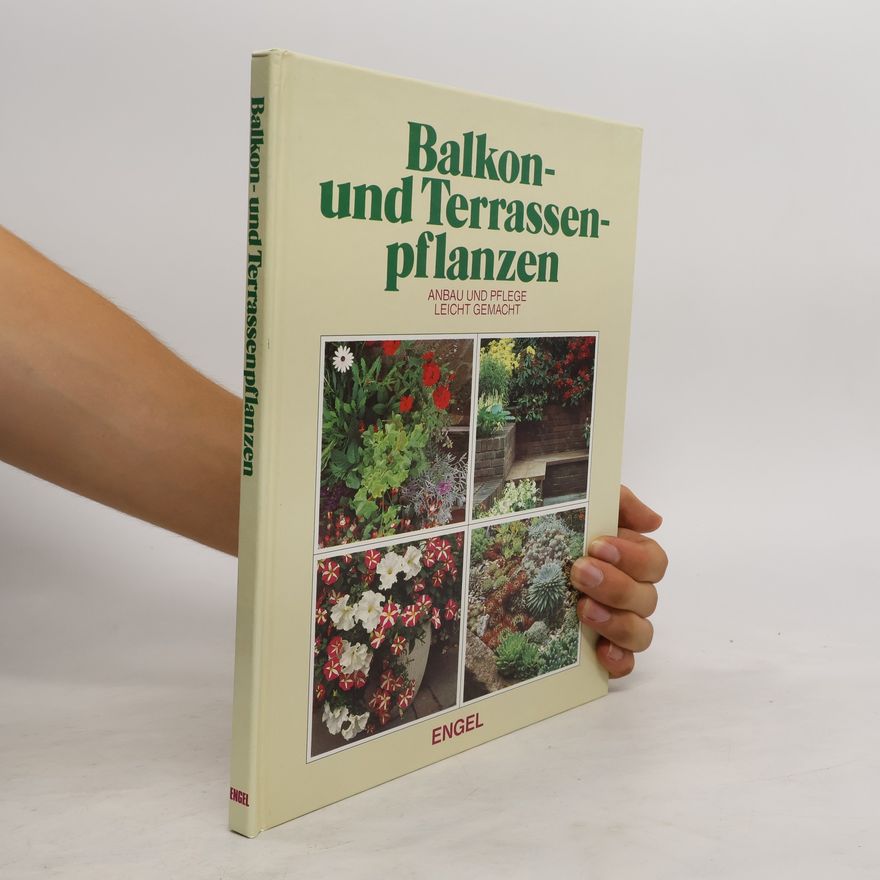 Autorenkollektiv Balkon und Terrassenpflanzen