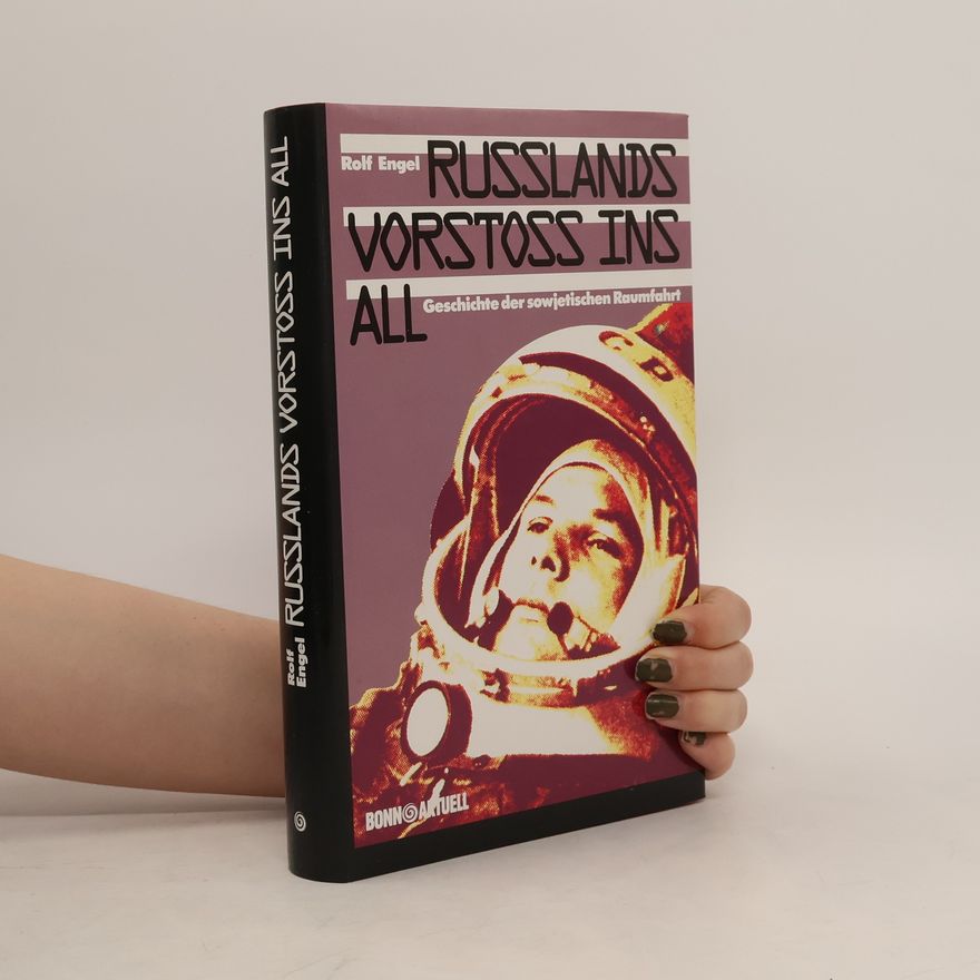 Rolf Engel Russlands Vorstoss ins All