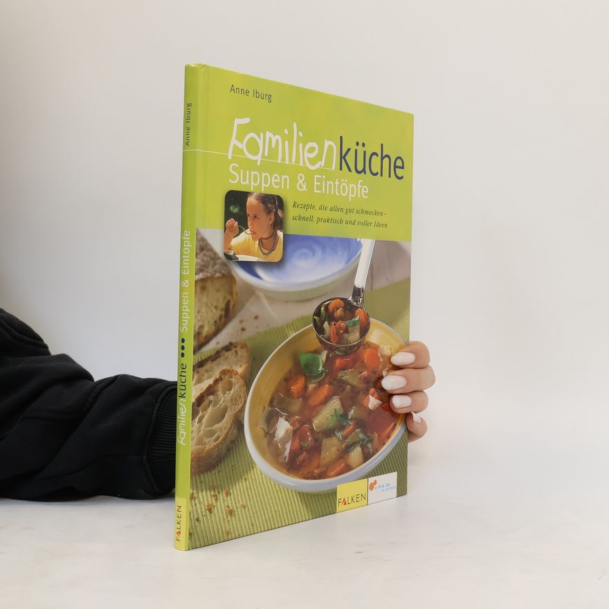 Autorenkollektiv Familienküche, Suppen & Eintöpfe