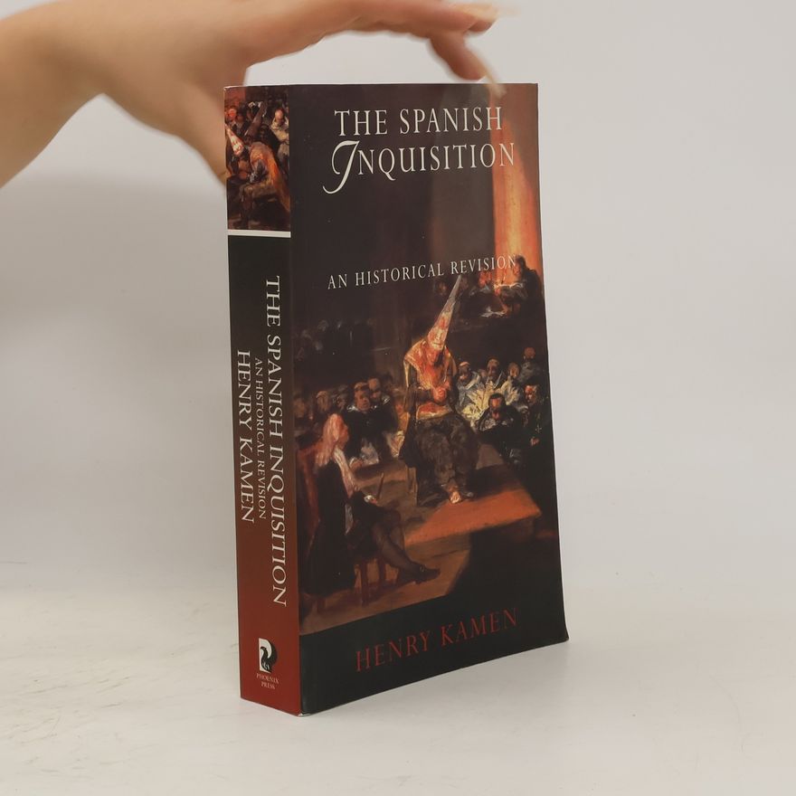 Henry Kamen The Spanish Inquisition