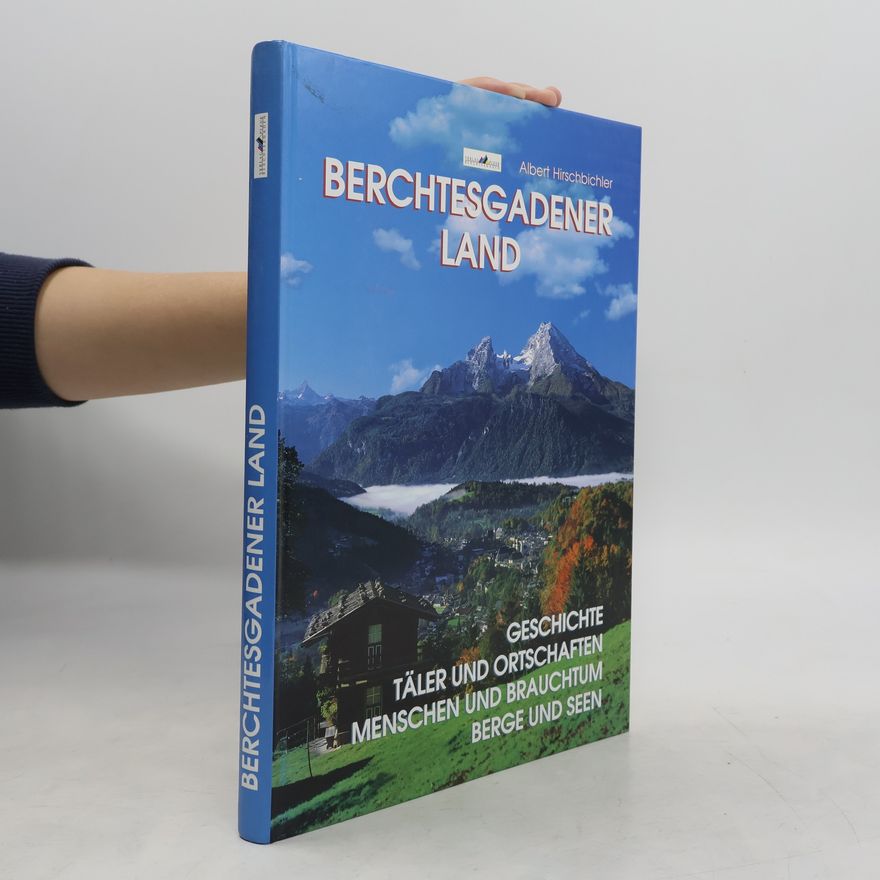 Albert Hirschbichler Berchtesgadener Land