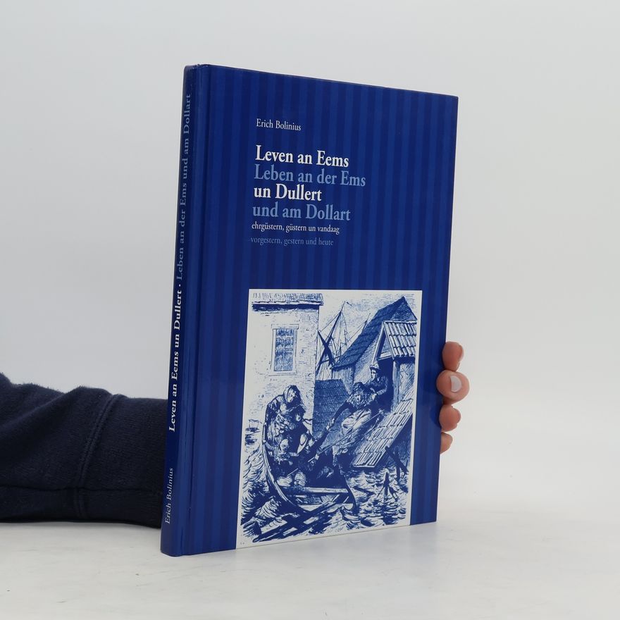 Erich Bolinius Leven an Eems un Dullert