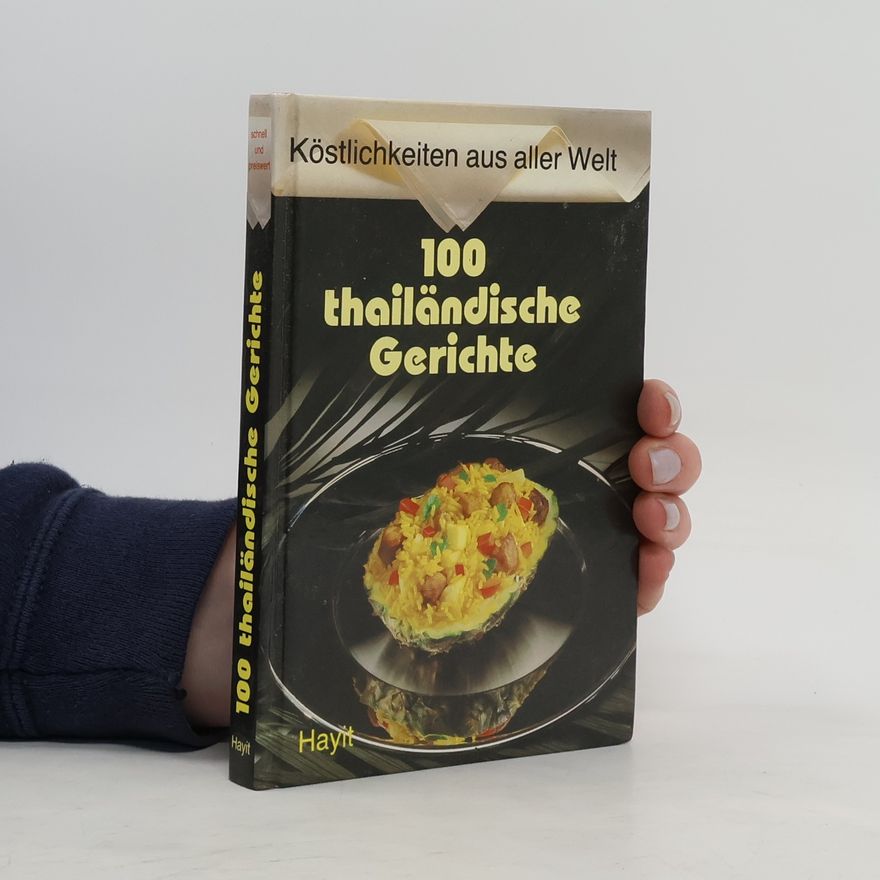 Petra Uher 100 [Hundert] thailändische Gerichte