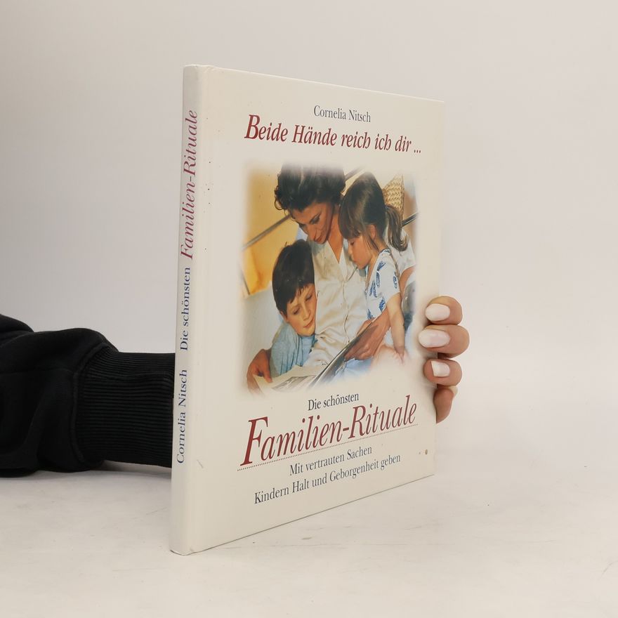 Cornelia Nitsch Die schönsten: Familien- Rituale