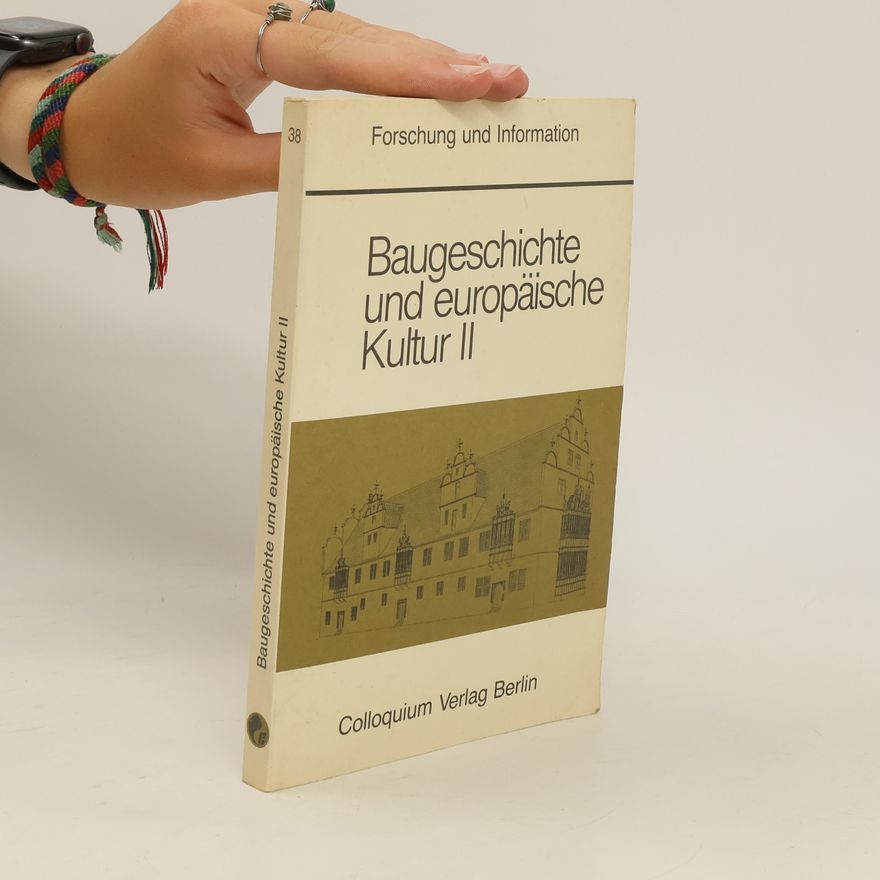 Autorenkollektiv Baugeschichte und europäische Kultur