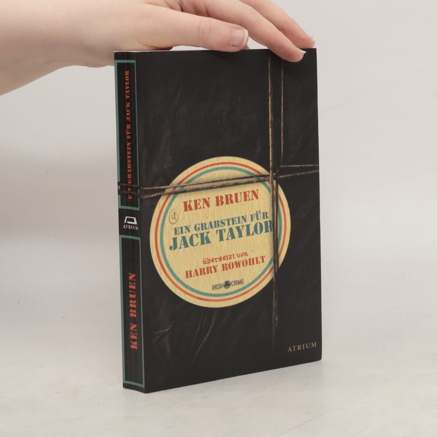 Ken Bruen Ein Grabstein für Jack Taylor