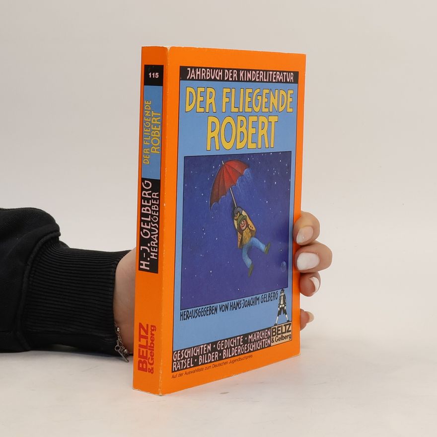 Hans-Joachim Gelberg Der fliegende Robert