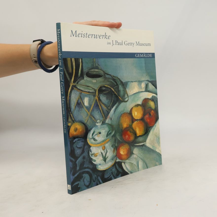 Autorenkollektiv Meisterwerke Im J. Paul Getty Museum: Gemälde