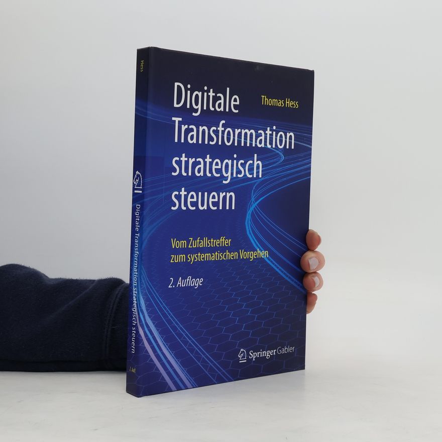 Thomas Hess Digitale Transformation strategisch steuern