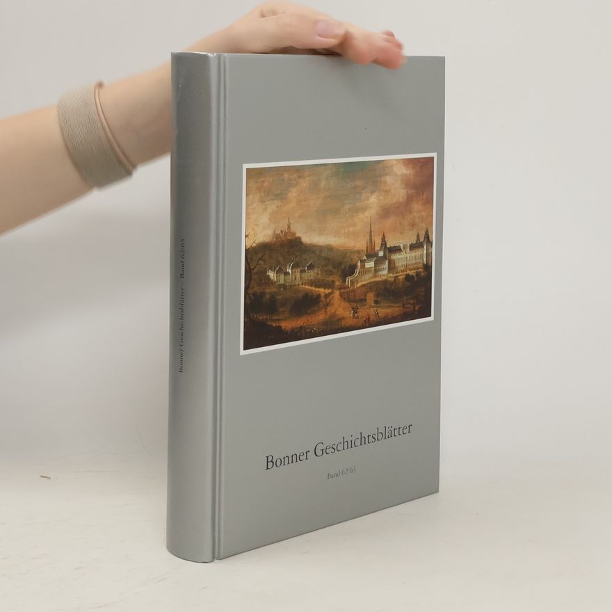 Autorenkollektiv Bonner Geschichtsblätter Band 62-63