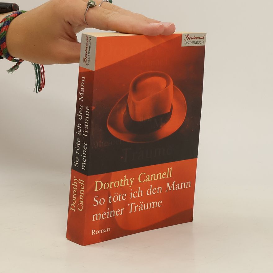 Dorothy Cannell So töte ich den Mann meiner Träume
