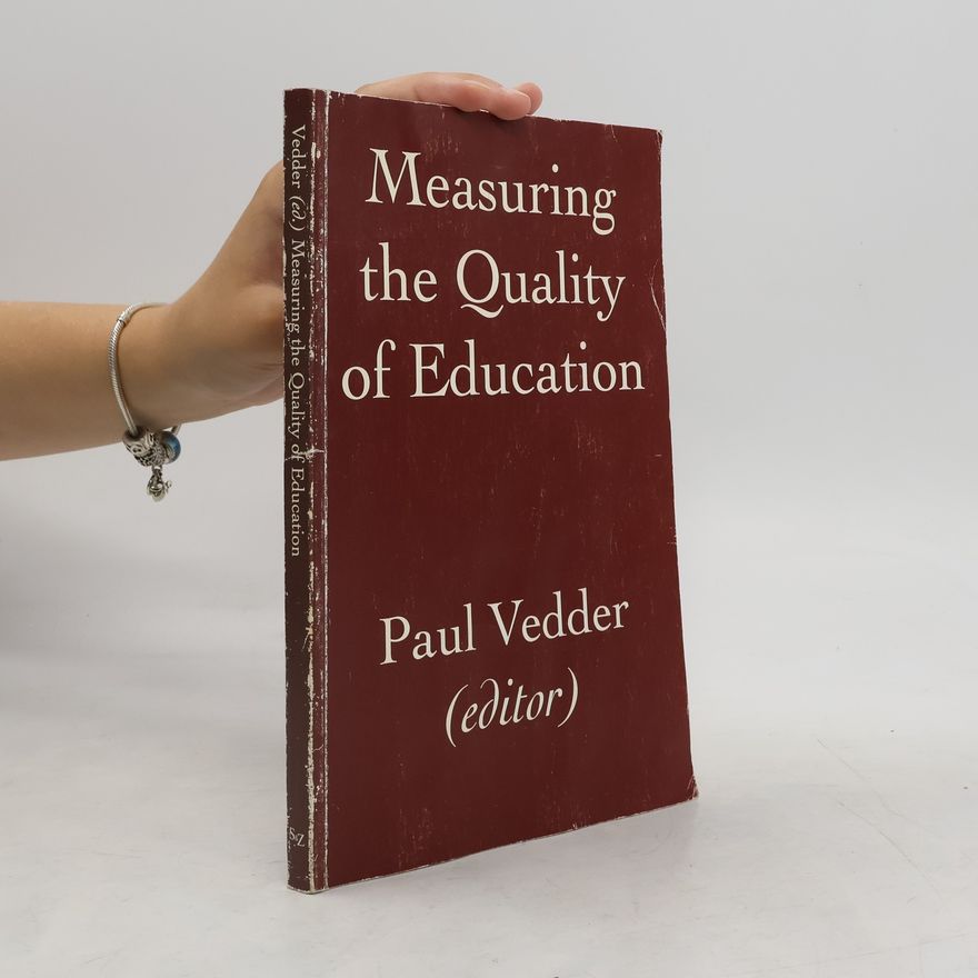 P. Vedder Measuring the Quality of Education