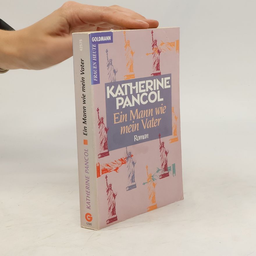 Katherine Pancol Ein Mann wie mein Vater